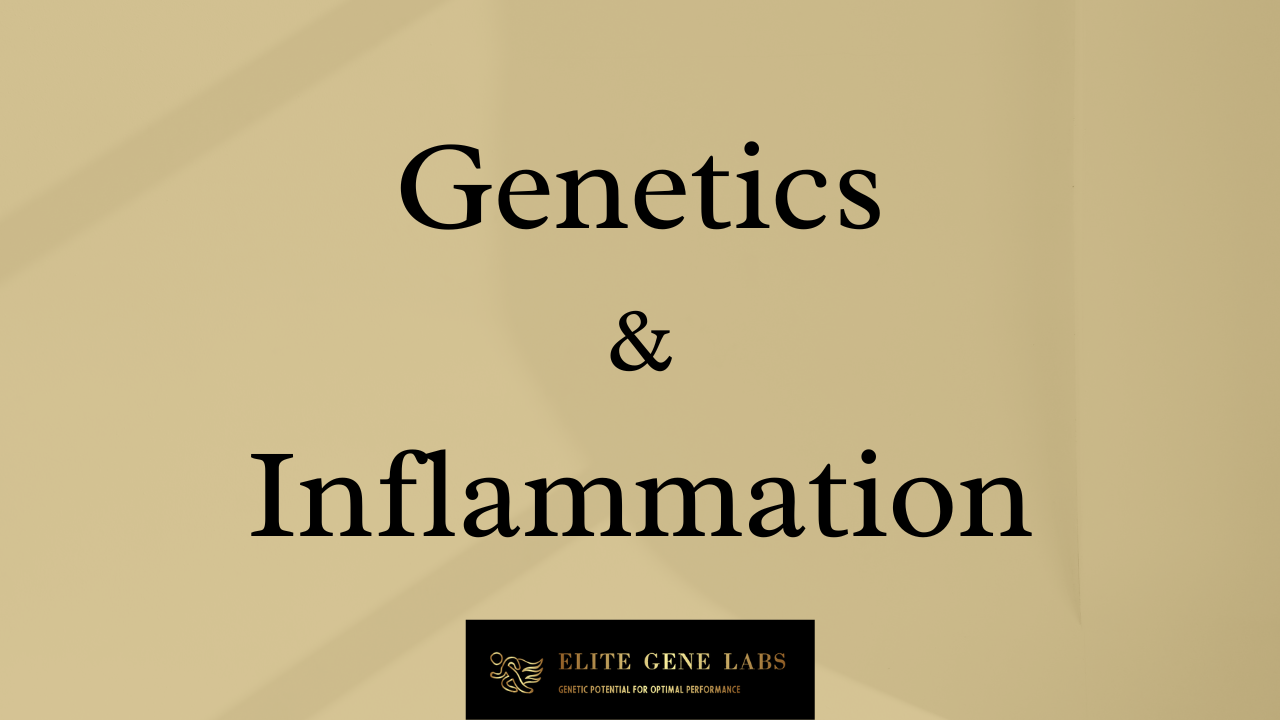 Genetics and Inflammation